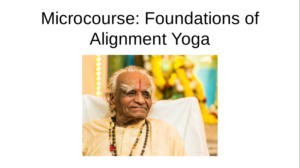 Micro-course: Foundations of Alignment Yoga 1